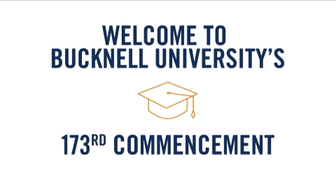 Welcome to Bucknell University 173rd Commencement