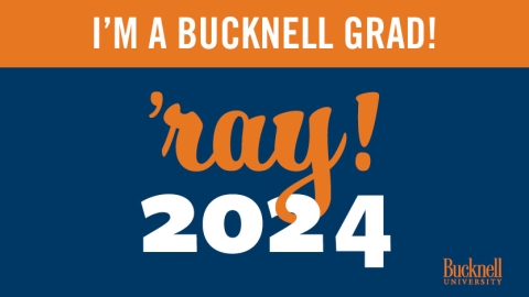 Commencement - I&#039;m a Bucknell Grad! &#039;raay 2024 Yard Sign