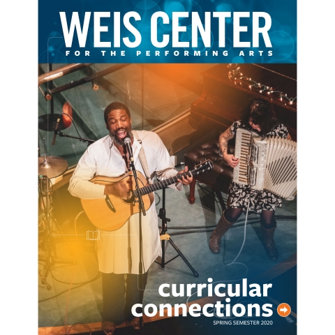Weis Center Curricular Connection Spring 2020