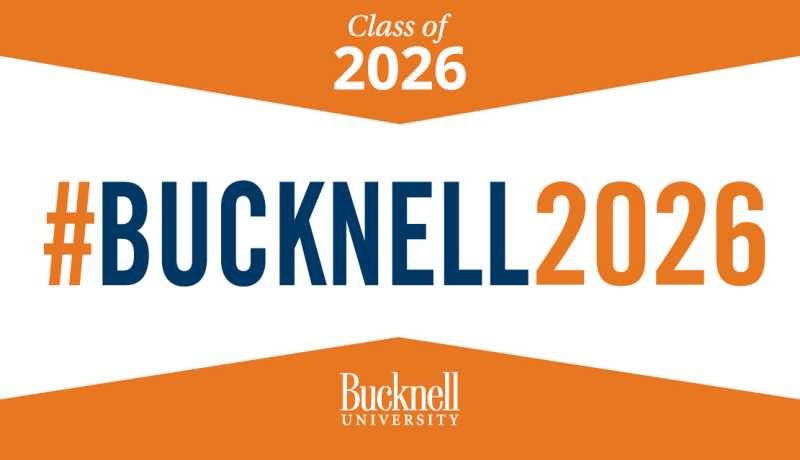 Orange and white yard sign that says hashtag Bucknell 2026